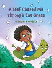 A Leaf Chased Me Through The Grass