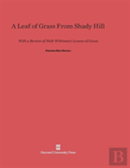 A Leaf Of Grass From Shady Hill