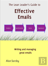 A Lean Leader'S Guide To Effective Emails