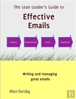 Bertrand.pt - A Lean Leader'S Guide To Effective Emails