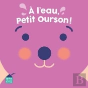 À L'Eau, Petit Ourson !