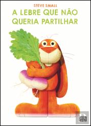 A Lebre que Não Queria Partilhar