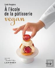 À L'École De La Pâtisserie Vegan