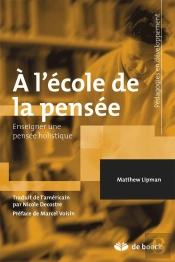 À L'École De La Pensée ; Enseigner Une Pensee Holistique (3e Édition)