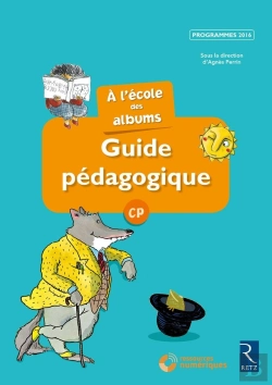 Bertrand.pt - A L'Ecole Des Albums Cp - Serie 1 ; Guide Pédagogique ; Programmes 2016