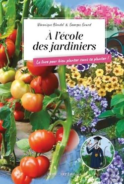 Bertrand.pt - À L'École Des Jardiniers : Le Livre Pour Bien Planter Sans Se Planter !