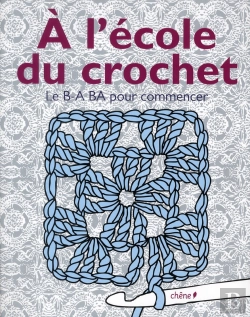 Bertrand.pt - A L'Ecole Du Crochet