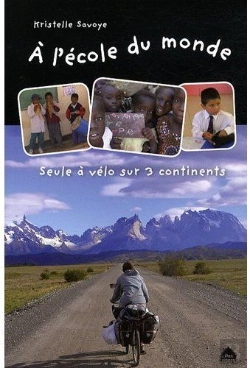 Bertrand.pt - À L'École Du Monde ; Seule À Vélo Sur 3 Continents