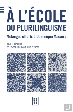 Bertrand.pt - À L'École Du Plurilinguisme : Mélanges Offerts À Dominique Macaire
