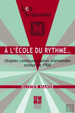 Bertrand.pt - À L'École Du Rythme... ; Utopies Communautaires Allemandes Autour De 1900