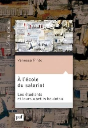 A L'Ecole Du Salariat ; Les Étudiants Et Leurs 'Petits Boulots'