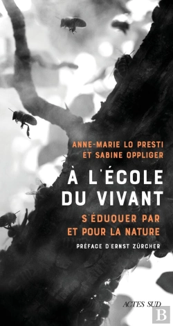 Bertrand.pt - A L'École Du Vivant : Éduquer Et Former Pour Et Par La Nature