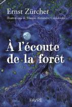 À L'Écoute De La Forêt