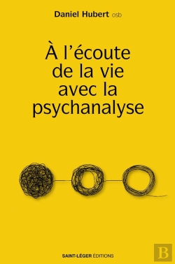 Bertrand.pt - À L'Écoute De La Vie Avec La Psychanalyse