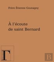 À L'Écoute De Saint Bernard