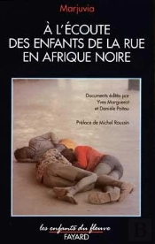 A L'Écoute Des Enfants De La Rue En Afrique Noire
