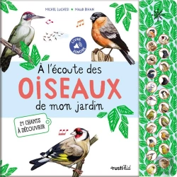 Bertrand.pt - A L'Ecoute Des Oiseaux De Mon Jardin. 21 Chants A Decouvrir