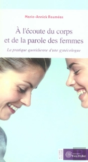 À L'Écoute Du Corps Et De La Parole Des Femmes