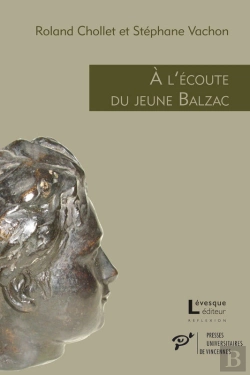 Bertrand.pt - À L'Écoute Du Jeune Balzac - L'Écho Des Premières Œuvres Publiées (1822-1829)
