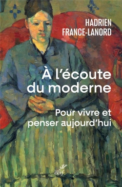 Bertrand.pt - À L'Écoute Du Moderne : Pour Vivre Et Penser Aujourd'Hui