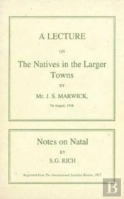 A Lecture On The Natives In The Larger Towns (1918)