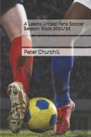 A Leeds United Fans Soccer Season Book 2021/22