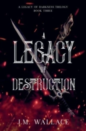 A Legacy Of Destruction