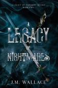 A Legacy Of Nightmares