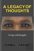 A Legacy Of Thoughts