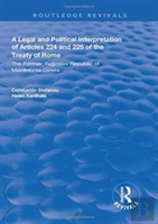 A Legal And Political Interpretation Of Articles 224 And 225 Of The Treaty Of Rome