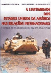 A Legitimidade dos Estados Unidos da América nas Relações Internacionais