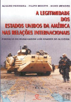 Bertrand.pt - A Legitimidade dos Estados Unidos da América nas Relações Internacionais