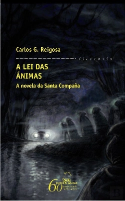 Bertrand.pt - A Lei Das Animas. A Novela Da Santa Compañía