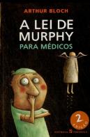 A Lei de Murphy para Médicos