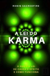A Lei Do Karma: O Que   A Lei De Causa E