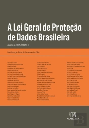 A Lei Geral De Proteção De Dados Brasileira