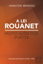 A Lei Rouanet Muito Além Dos (F)Atos