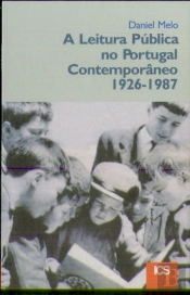 A Leitura Pública no Portugal Contemporâneo 1926-1987