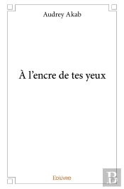 À L'Encre De Tes Yeux