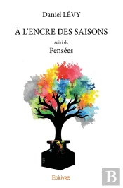 À L'Encre Des Saisons : Suivi De Pensées