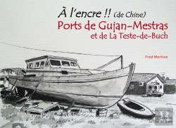 Bertrand.pt - A L'Encre !! Ports De Gujan-Mestras Et De La Teste-De-Buch : 023