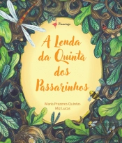A Lenda da Quinta dos Passarinhos