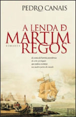 Bertrand.pt - A Lenda de Martim Regos
