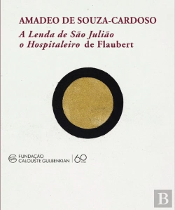 Bertrand.pt - A Lenda de São Julião o Hospitaleiro de Flaubert