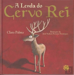 Bertrand.pt - A Lenda do Cervo Rei