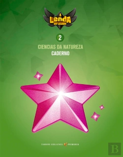 Bertrand.pt - A Lenda Do Legado - Ciencias Da Natureza 2. Caderno