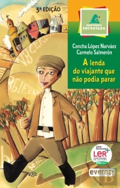 A Lenda do Viajante que Não Podia Parar
