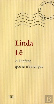 A L'Enfant Que Je N'Aurai Pas