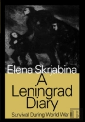 A Leningrad Diary: Survival During World War Ii