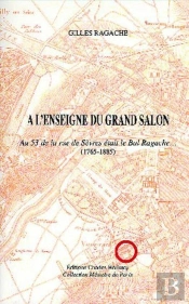 A L'Enseigne Du Grand Salon. Au 53 De La Rue De Sevres Etaille Bal Ragache... (1765-1885)